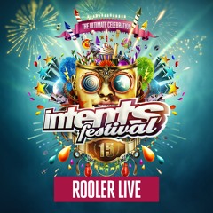Intents Festival 2018 - Liveset Rooler Live