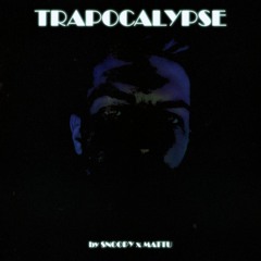 TRAPOCALYPSE (prod. Mattu)