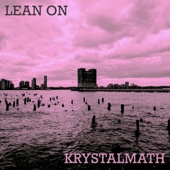 Lean On