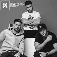 Follow The Flow - Nem Tudja Senki (Nexo Remix)