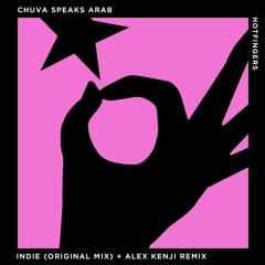 Chuva Speaks Arab - Indie (Alex Kenji Remix)