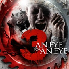 3: An Eye For An Eye