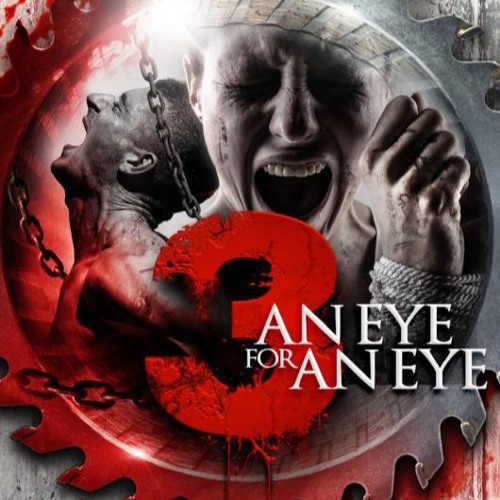 3: An Eye For An Eye