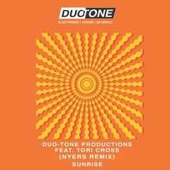 Duo-Tone Productions Feat. Tori Cross - Sunrise (Nyers Remix)