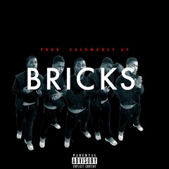 BRICKS (Prod.CashMoney AP)