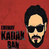 Emiway Kadak Ban Official Music Mp3