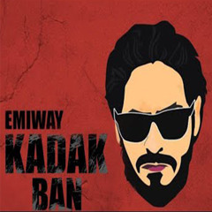 EMIWAY - KADAK BAN (OFFICIAL MUSIC)