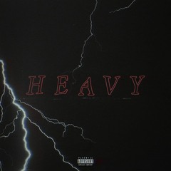 HEAVY (PROD. BY SAVIO)