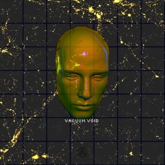 Vacuum:void