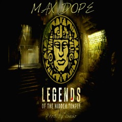 MAX DOPE - Legends of the Hidden Temple