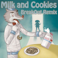 Melanie Martinez - Milk and Cookies (BreakOut Remix)