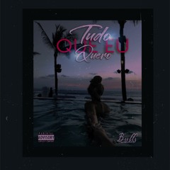 Tudo Que eu Quero