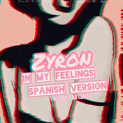 In My Feelings Spanish Version (Prod. By Badlenz)