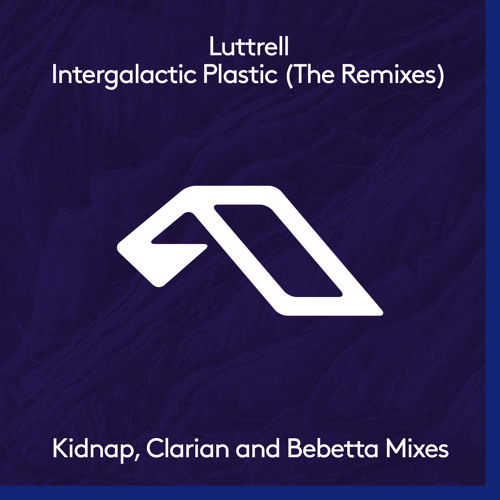 Luttrell - Intergalactic Plastic (Bebetta Remix)