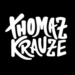 Thomaz Krauze // Mixtape Series TK003 |FREE DOWNLOD|