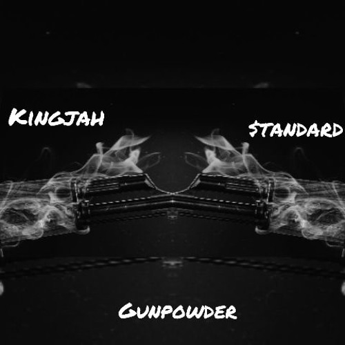 KingJahFt$tandard-Gunpowder