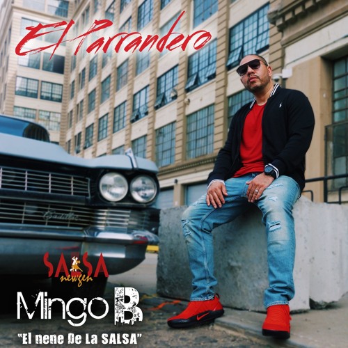 El Parrandero - Mingo B "El Nene De La Salsa"