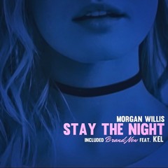Brand New feat. KEL (STAY THE NIGHT ep)