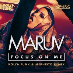 MARUV - Focus on me (Kolya Funk & Mephisto Radio mix)