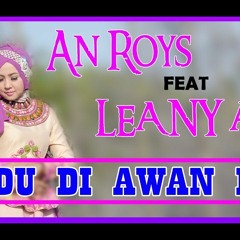 ANROYS & LEANY AINI - RINDU DI AWAN BIRU