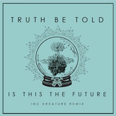 Is This The Future (Original Mix)