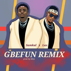 X L.A.X  - GBEFUN REMIX