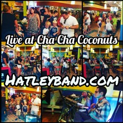 Hey Baby  "Live At Cha Cha Coconuts Sarasota, Florida"