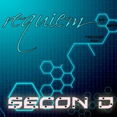Secon D - Requiem > techno 07/2018