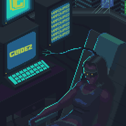 Gladez - Hardwired