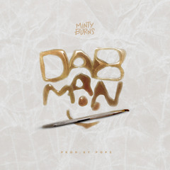 Dab Man (prod Pops and Knotes)