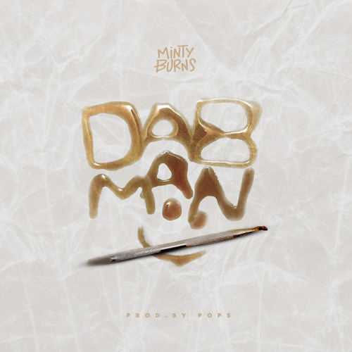 Dab Man (prod Pops and Knotes)