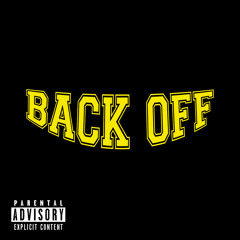 Back Off (feat. Yung Jordo)