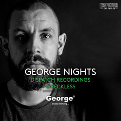 Wreckless - George FM Dispatch Showcase Mix