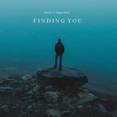 Serein X Sappheiros - Finding You