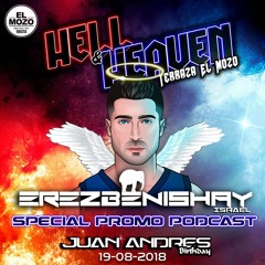 PROMO PODCAST / TERRAZA EL MOZO / EREZ BEN ISHAY Juan Andrés B-day Party