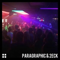 Paragraphic B2B 2ECK (DJ-Set) at 4/4 (21.07.18)