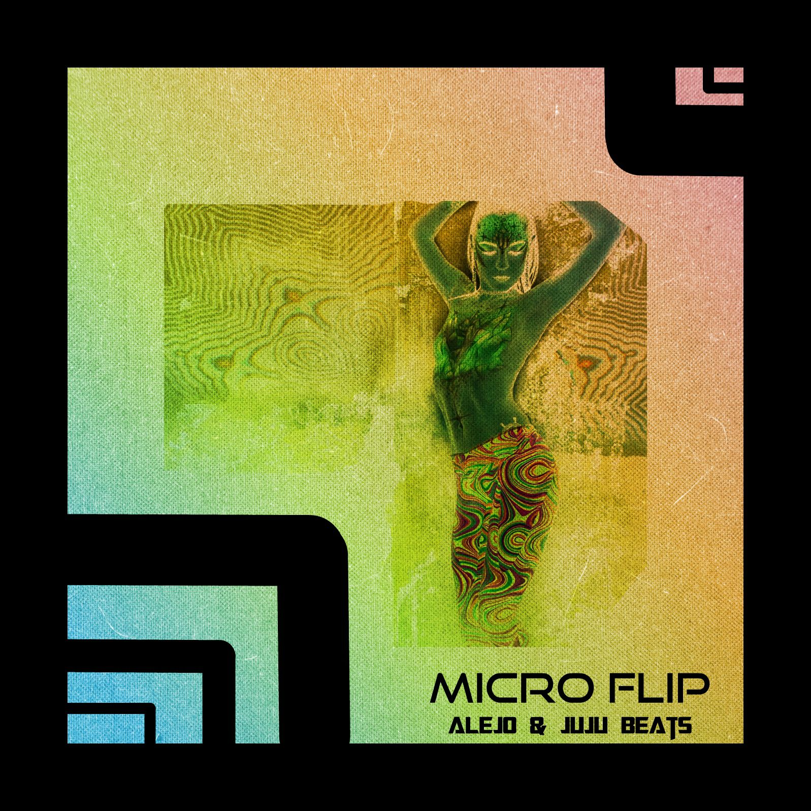Alejo X JuJu Beats – Micro Flip [Free Download]