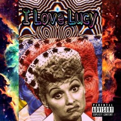 I Love Lucy (feat. Yellow God)