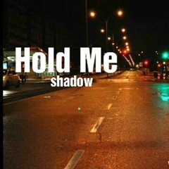 Shadow - holdme.mp3