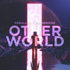 Parallax X BAINBRIDGE - Otherworld