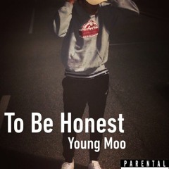 To Be Honest - Young Moo (Commas Remix)