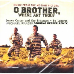 Po Lazarus - James Carter and the Prisoners (MICHAEL FR∆SER Digging Deeper Remix)