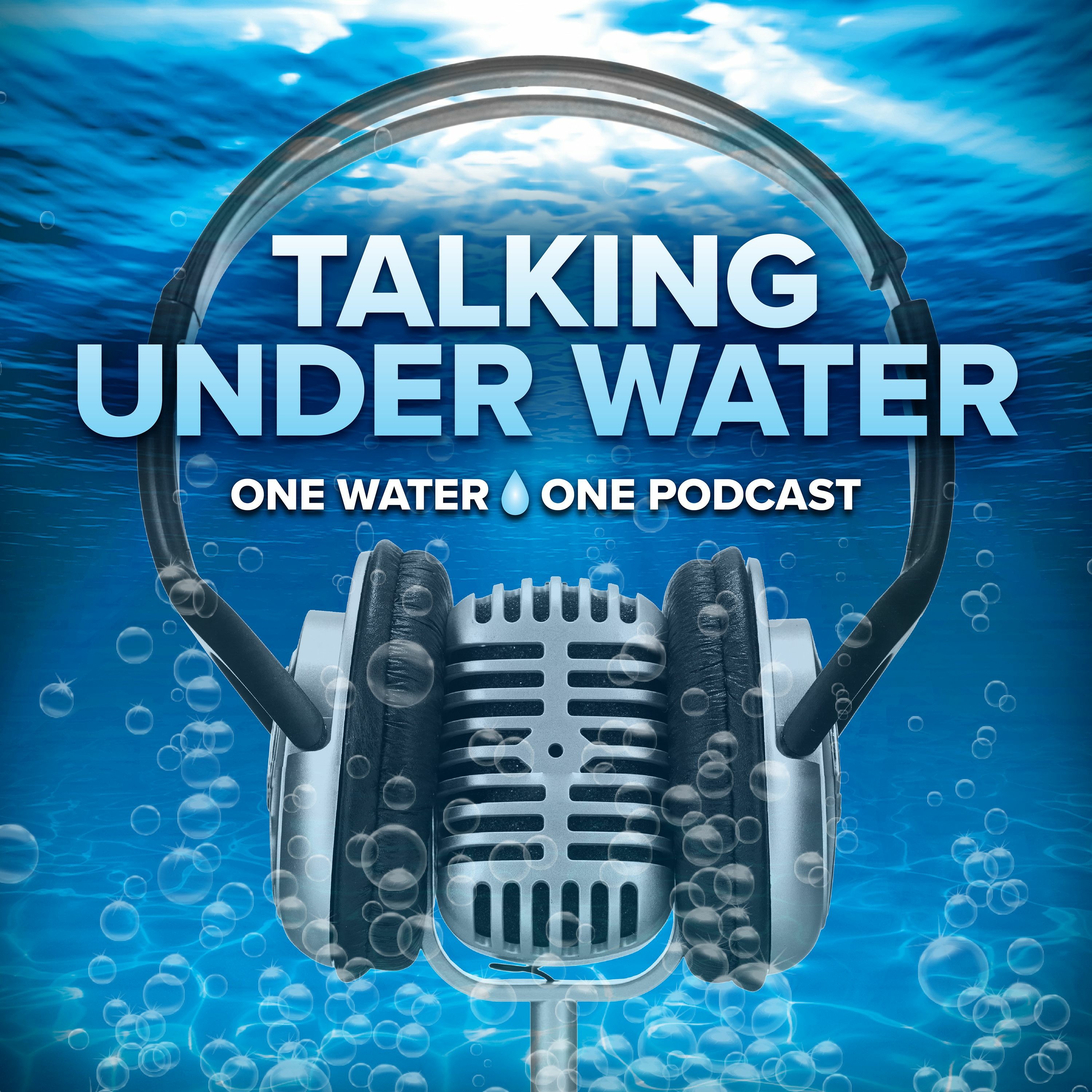 Talking Under Water Episode 3: One Water Musings