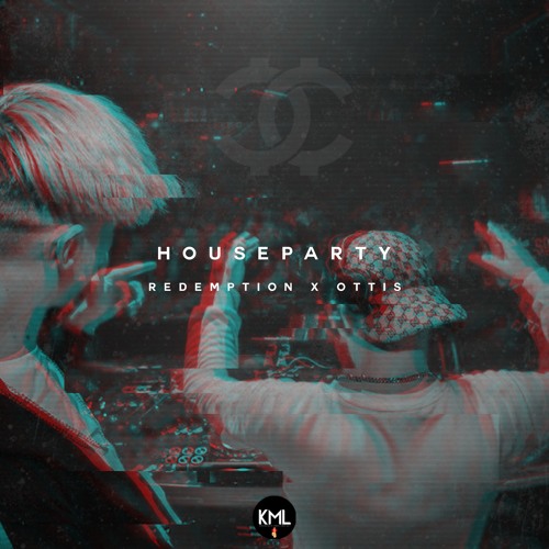 HUCCI - House Party (Redemption & Ottis Remix) [KML Premiere]