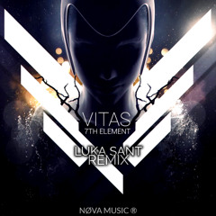 Vitas - 7th Element (LUKA SANT REMIX)