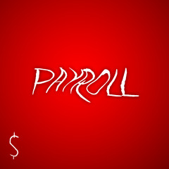 PayRoll - Bubba x MaliWood