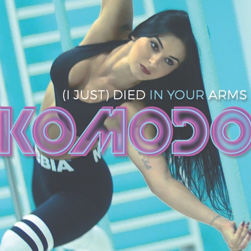 Stream KOMODO Official | Listen to (I Just)Died In Your Arms (Remixes)  playlist online for free on SoundCloud