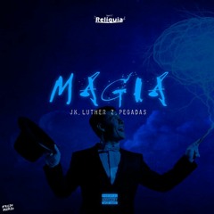 Magia (Renas JK,Luther Z & Pegadas) Prod. drabz