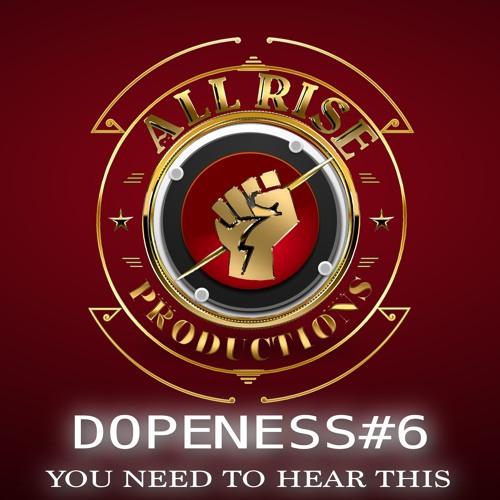 Dopeness #6 You Need To Hear This!!!