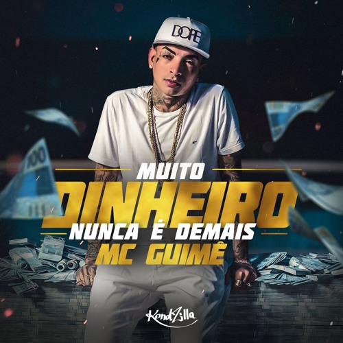 MC Guimê - Muito Dinheiro Nunca é Demais